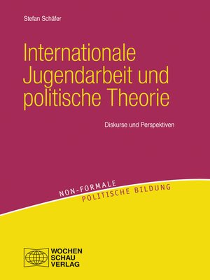 cover image of Internationale Jugendarbeit und politische Theorie